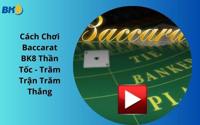 Cach-choi-Baccarat-tai-BK8.jpg